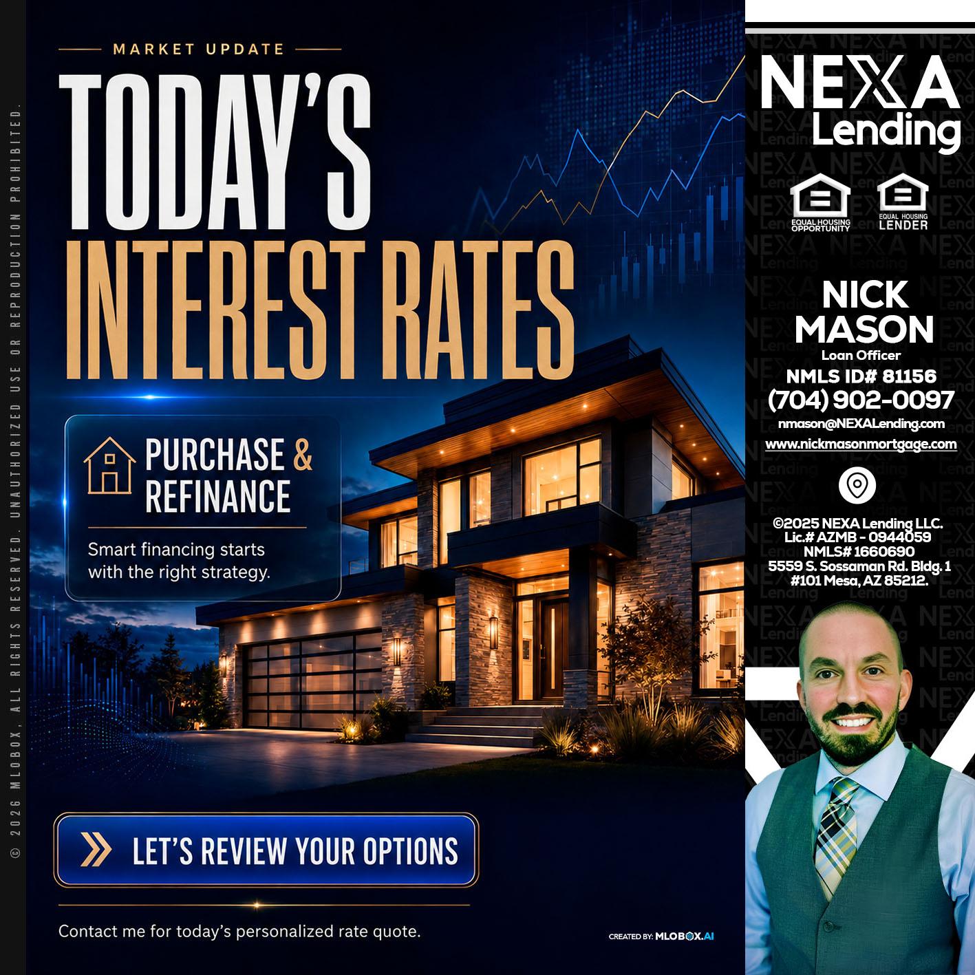 TODAYS RATES - Nick Mason -Loan Officer