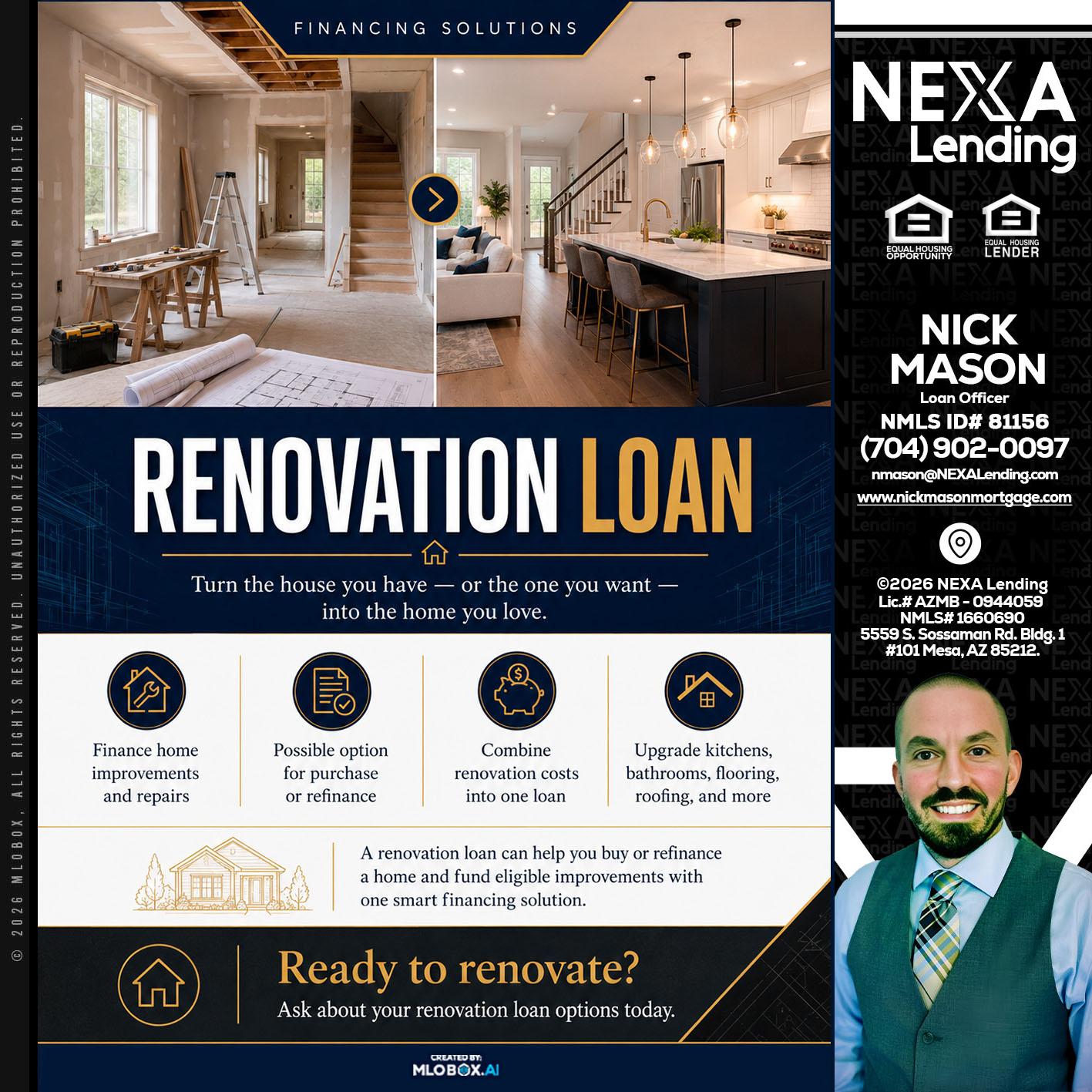 RENOVATION LOAN - Nick Mason -Loan Officer