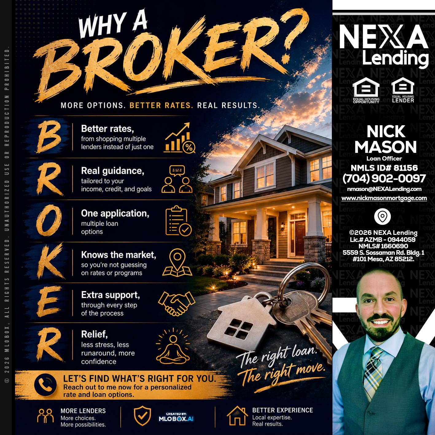 WHY A BROKER? - Nick Mason -Loan Officer