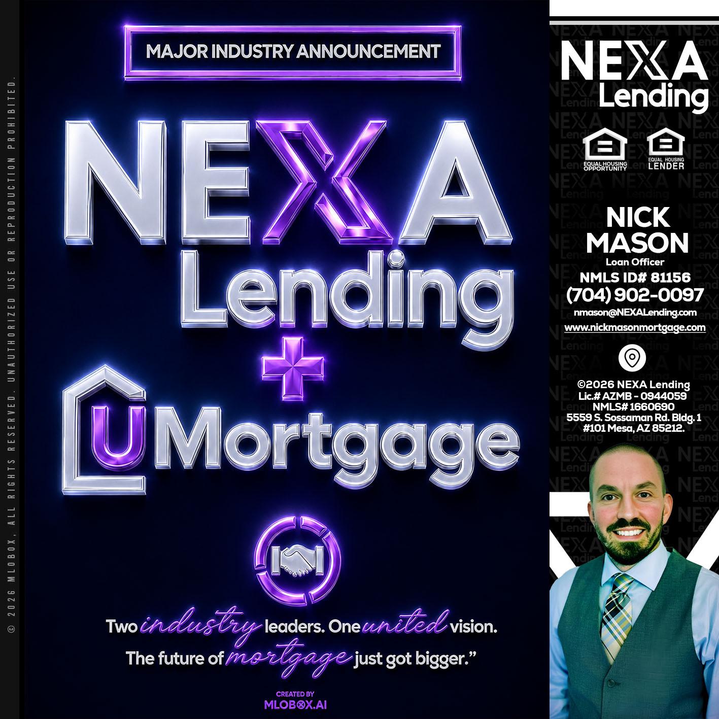 NEXA LENDING U MORTGAGE - Nick Mason -Loan Officer