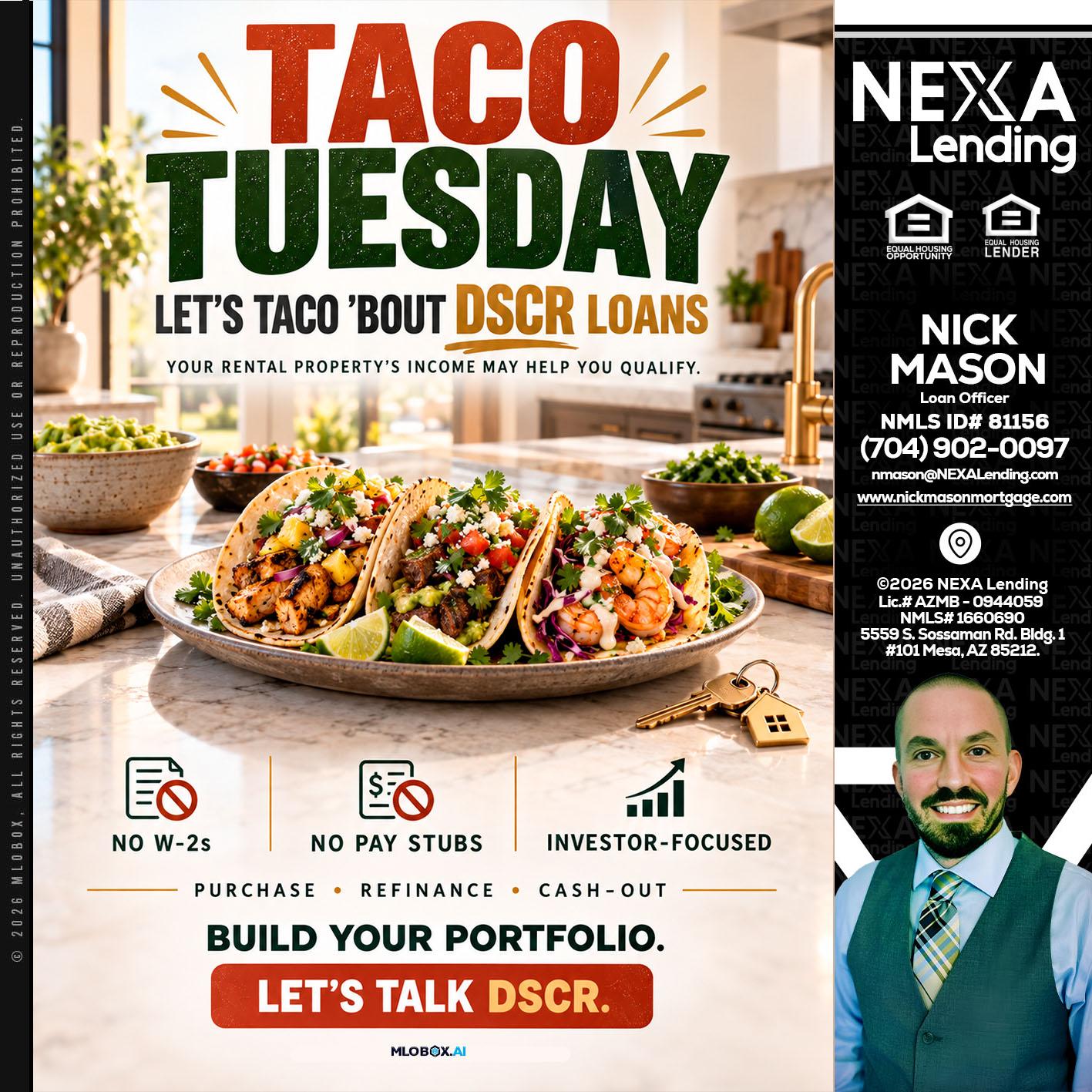 TACO TUESDAY - Nick Mason -Loan Officer