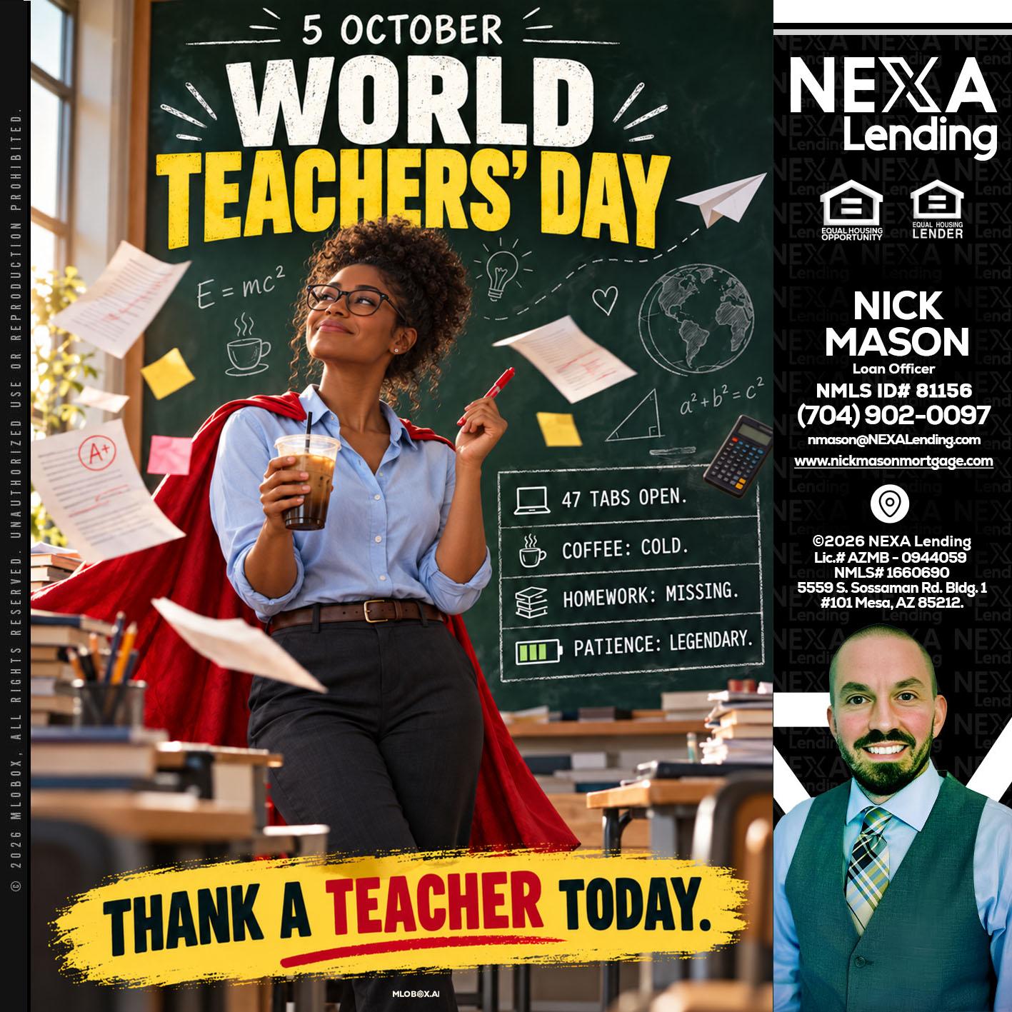 world teacher day - Nick Mason -Loan Officer