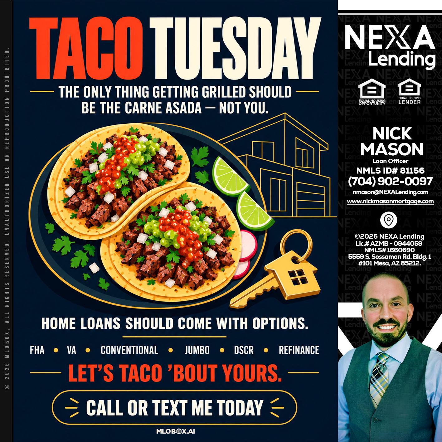 TACOS TUESDAY - Nick Mason -Loan Officer