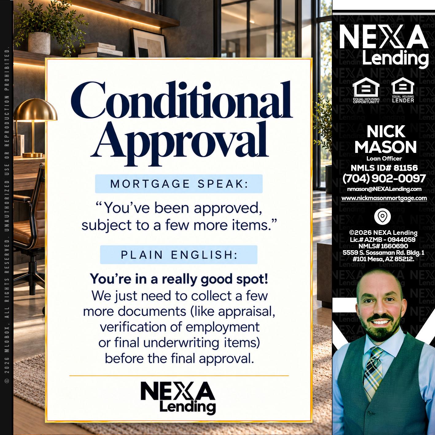 CONDITIONAL APROVAL - Nick Mason -Loan Officer