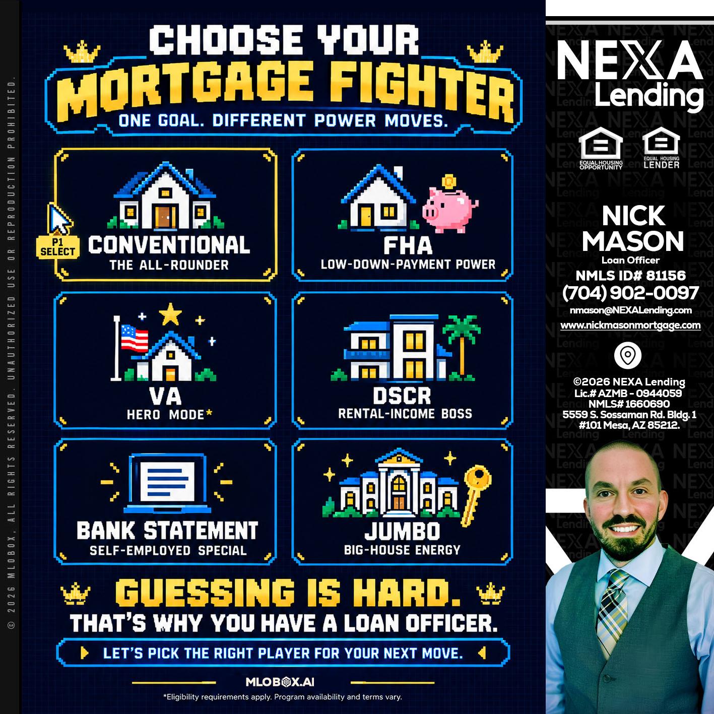 CHOOSE YOUR MORTGAGE - Nick Mason -Loan Officer